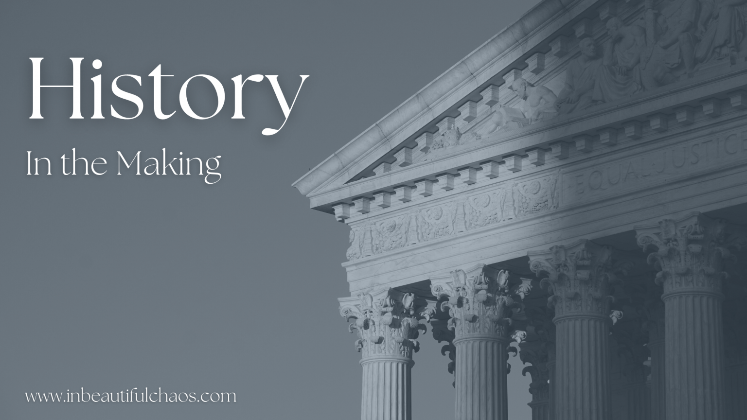 History In the Making In Beautiful Chaos